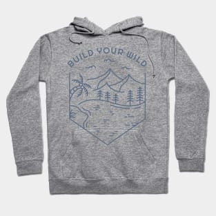 Build Your Wild 2 Hoodie